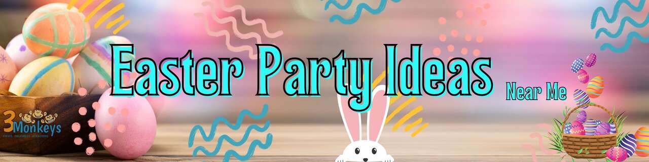 Easter Party Ideas Near Me
