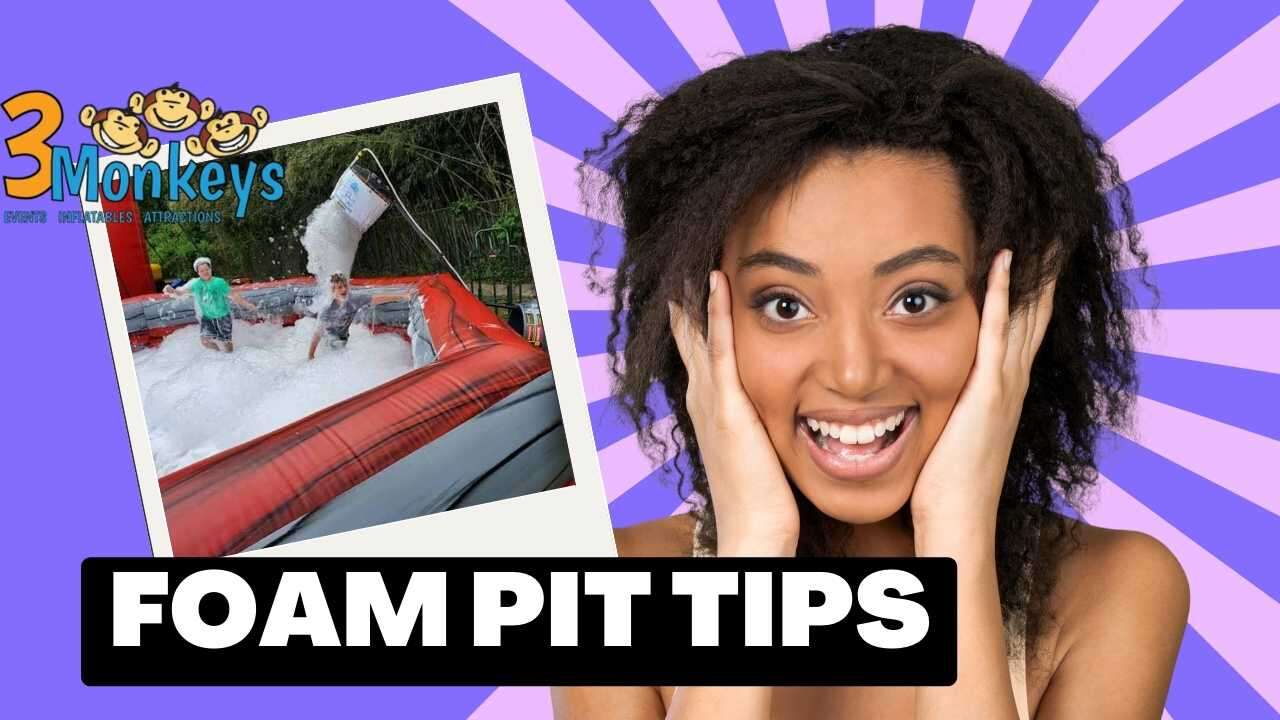 Foam Pit Tips - 3 Monkeys Inflatables