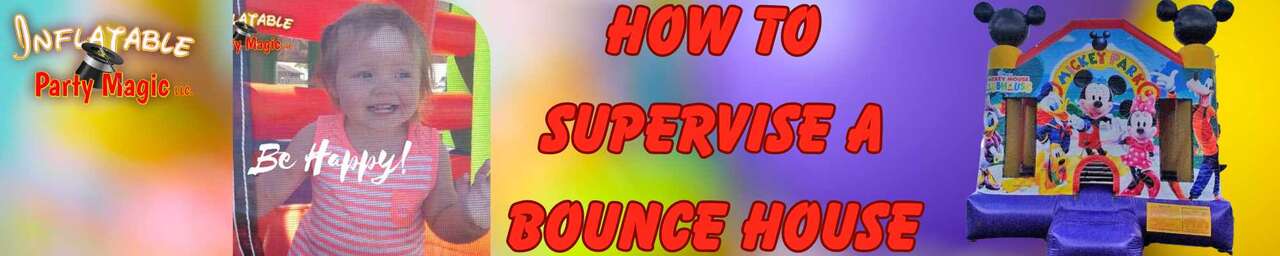 How to Supervise a Bounce House