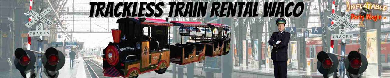 Trackless Train Rentals in Waco Tx